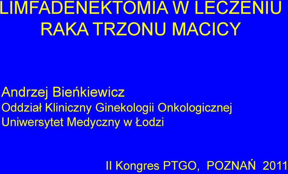 Kliniczny Ginekologii Onkologicznej