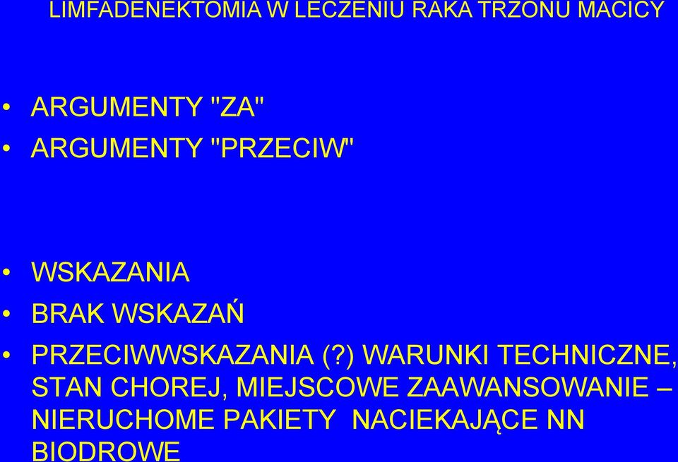 ) WARUNKI TECHNICZNE, STAN CHOREJ, MIEJSCOWE