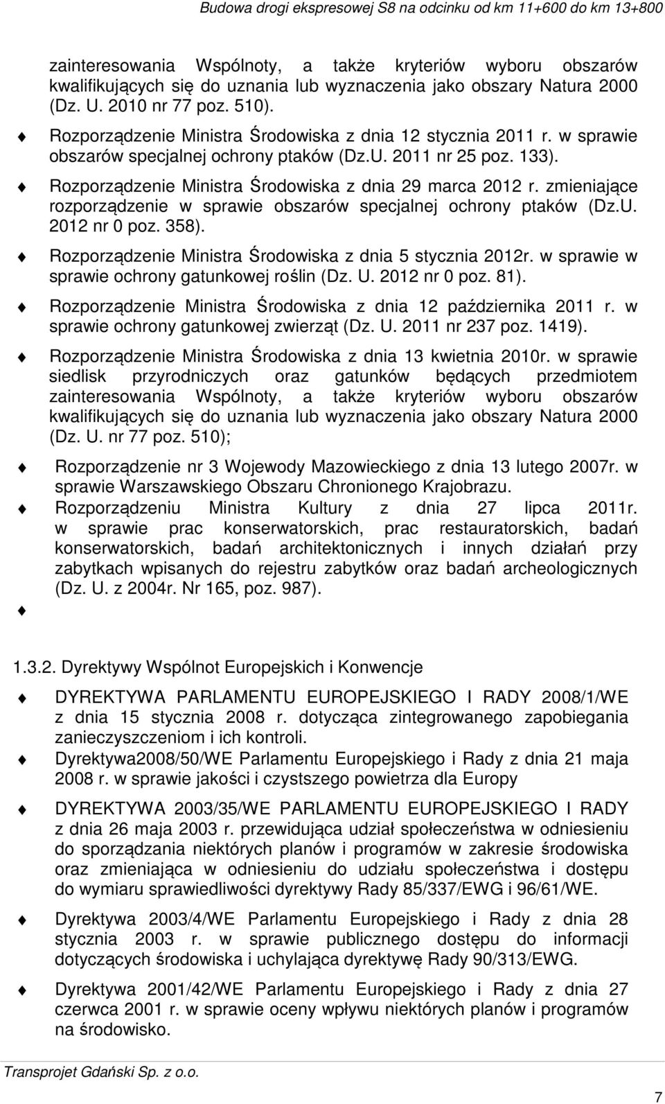 zmieniające rozporządzenie w sprawie obszarów specjalnej ochrony ptaków (Dz.U. 2012 nr 0 poz. 358). Rozporządzenie Ministra Środowiska z dnia 5 stycznia 2012r.