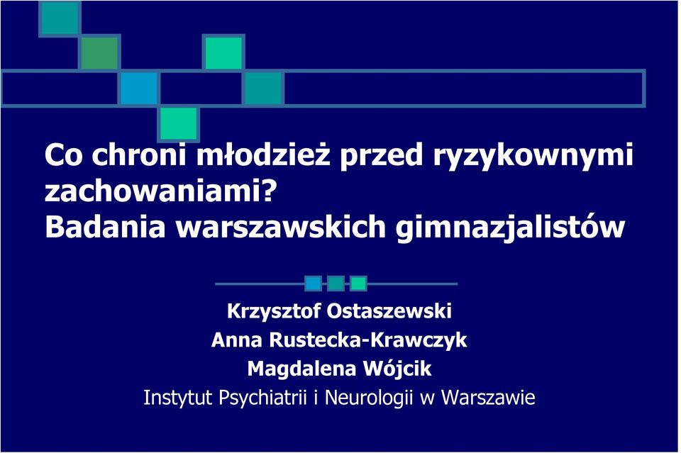 Badania warszawskich gimnazjalistów Krzysztof