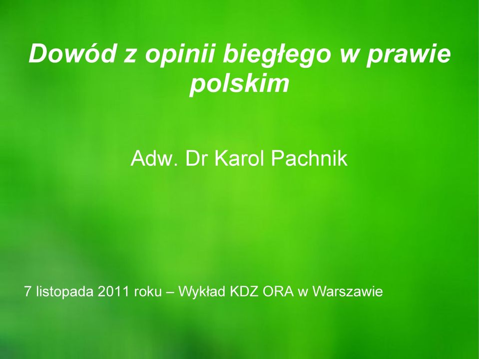 Dr Karol Pachnik 7
