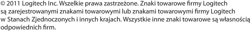 towarowymi lub znakami towarowymi firmy Logitech w Stanach