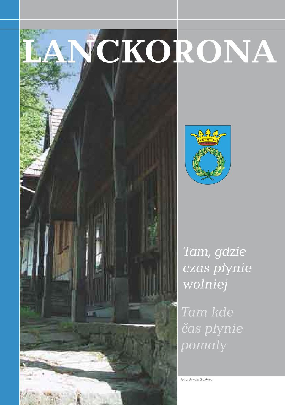 LANCKORONA Tam, gdzie czas płynie