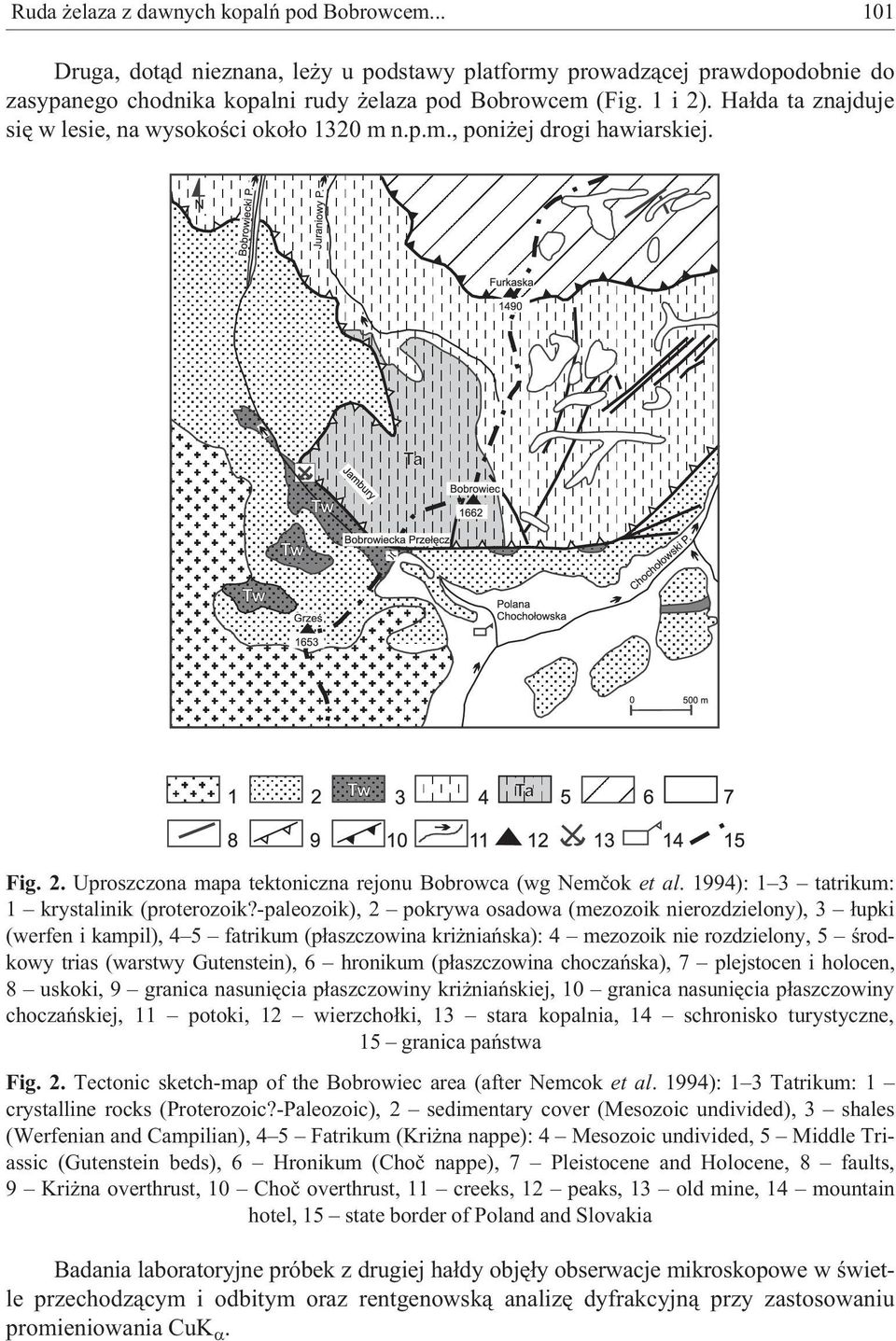 1994): 1 3 tatrikum: 1 krystalinik (proterozoik?