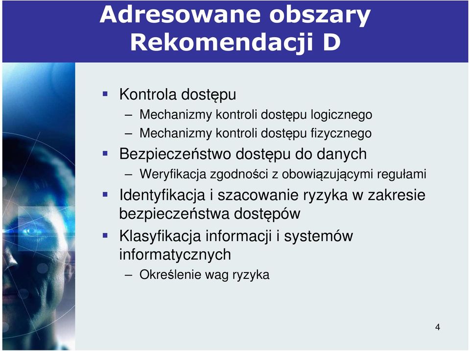 Weryfikacja zgodności z obowiązującymi regułami Identyfikacja i szacowanie ryzyka w