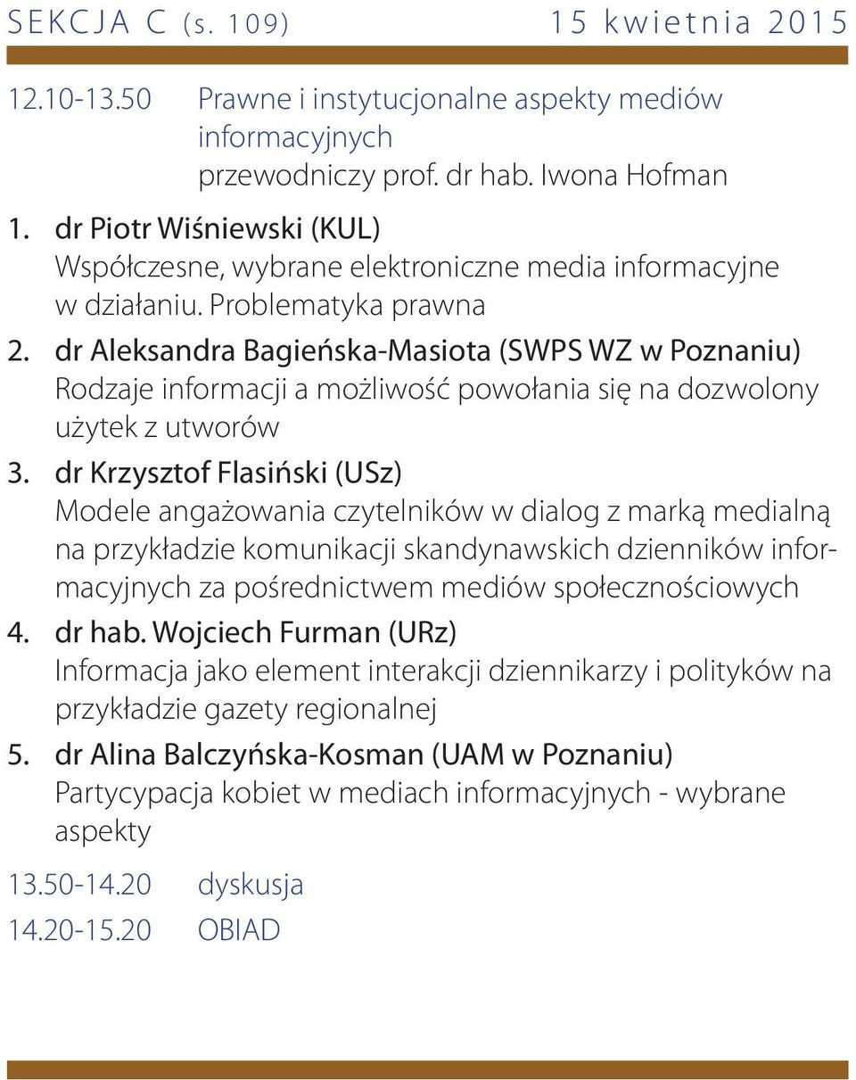czytelników w dialog z marką medialną na przykładzie komunikacji skandynawskich dzienników informacyjnych za pośrednictwem mediów społecznościowych dr hab.