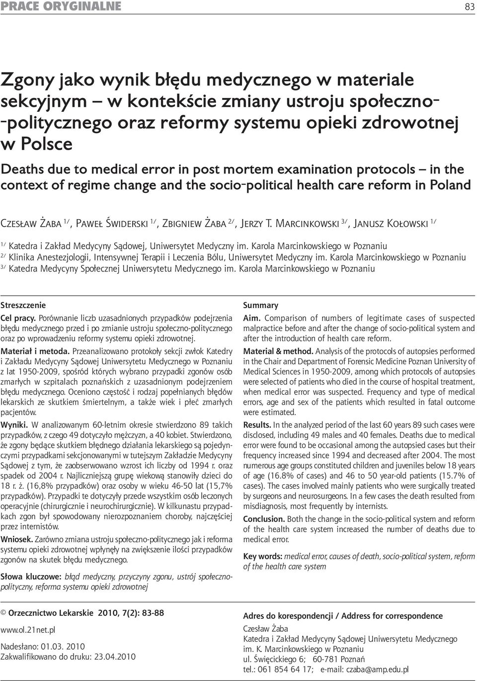 mortem examination protocols in the context of regime change and the socio-political health care reform in Poland Czesław Żaba /, Paweł Świderski /, Zbigniew Żaba 2/, Jerzy T.