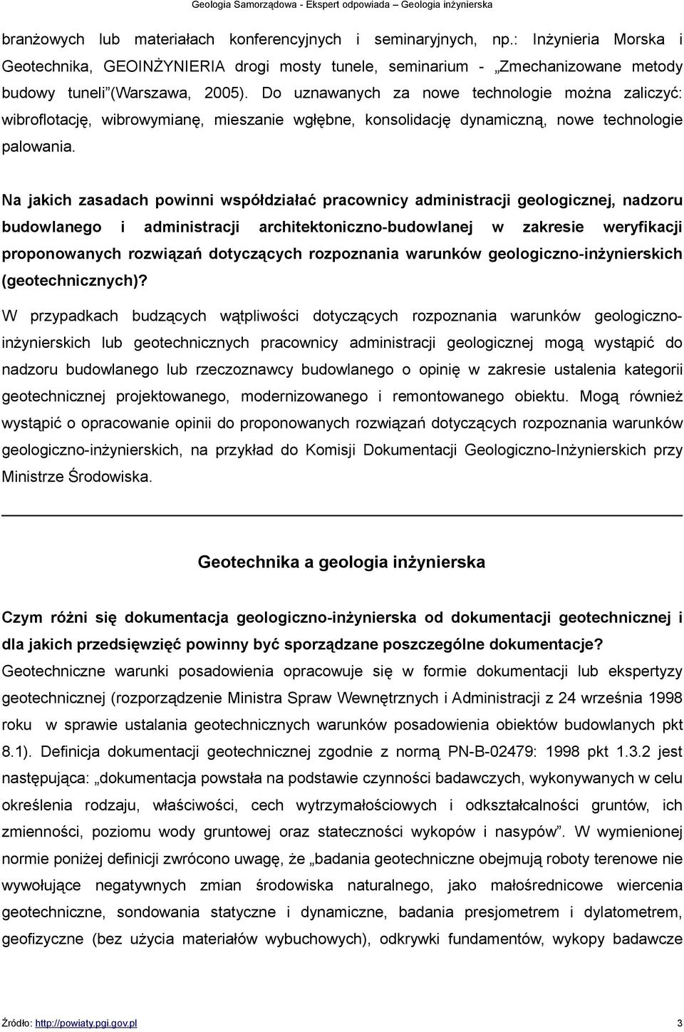 Na jakich zasadach powinni współdziałać pracownicy administracji geologicznej, nadzoru budowlanego i administracji architektoniczno-budowlanej w zakresie weryfikacji proponowanych rozwiązań