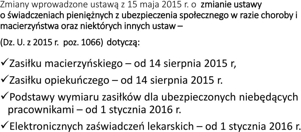 niektórych innych ustaw (Dz. U. z 2015 r. poz.