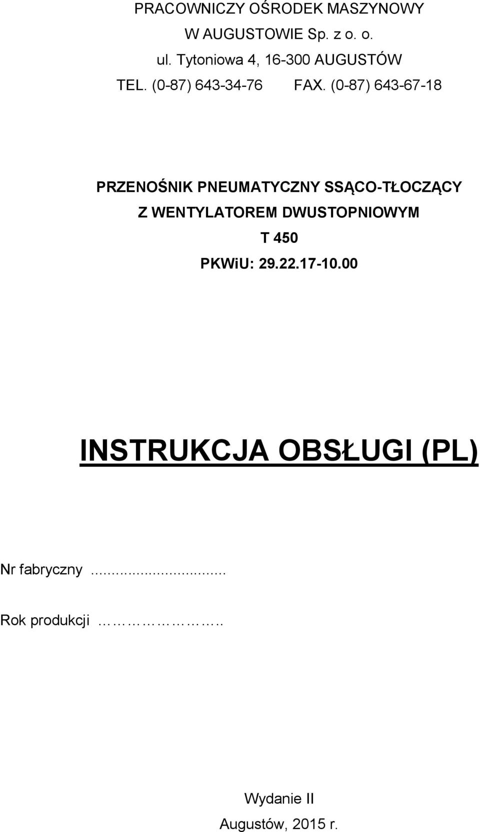 (0-87) 643-67-18 PRZENOŚNIK PNEUMATYCZNY SSĄCO-TŁOCZĄCY Z WENTYLATOREM
