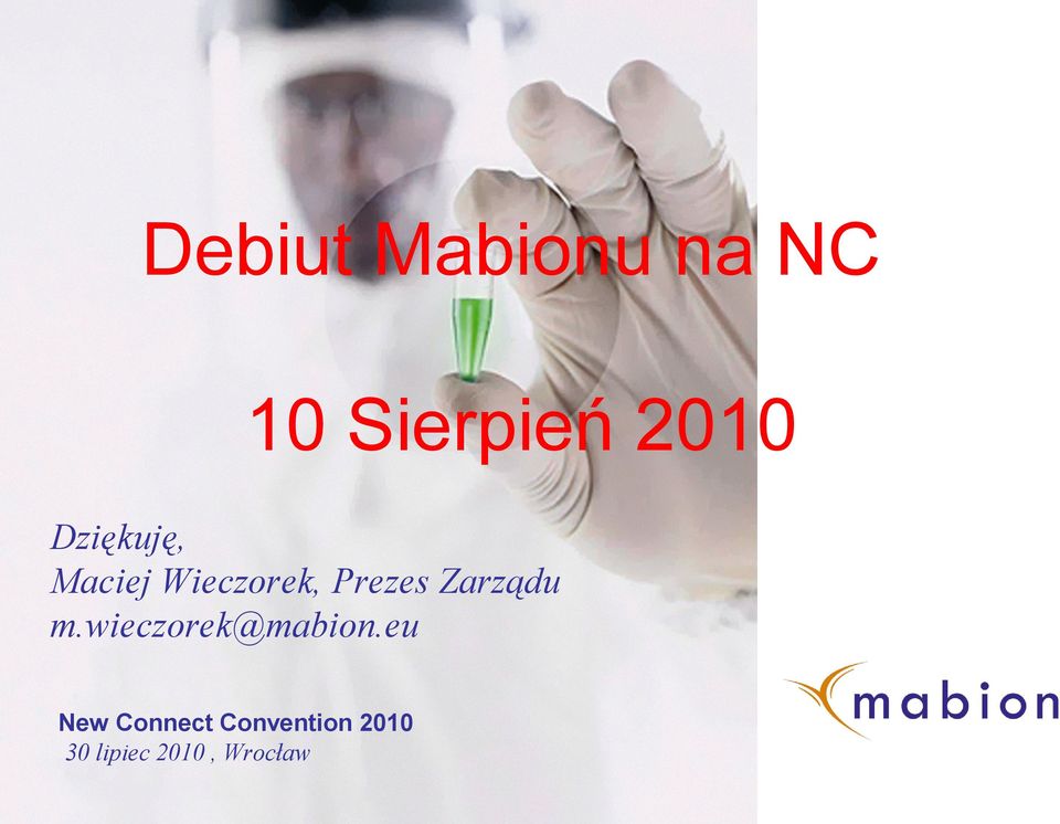 konferencja Prezes Zarządu spółki Mabion m.
