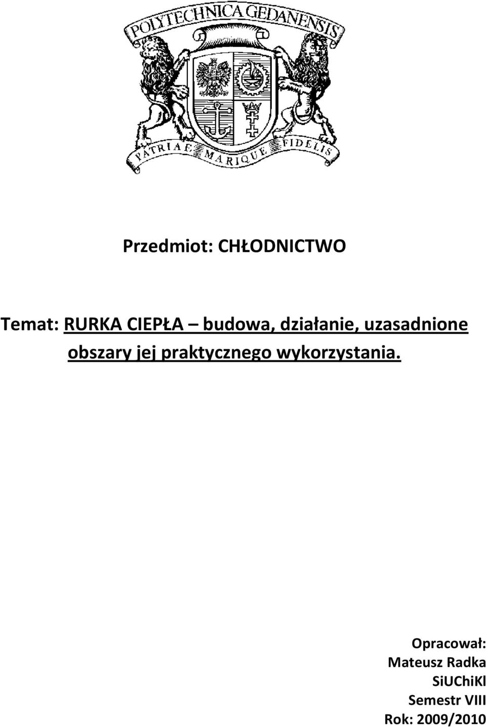 praktycznego wykorzystania.