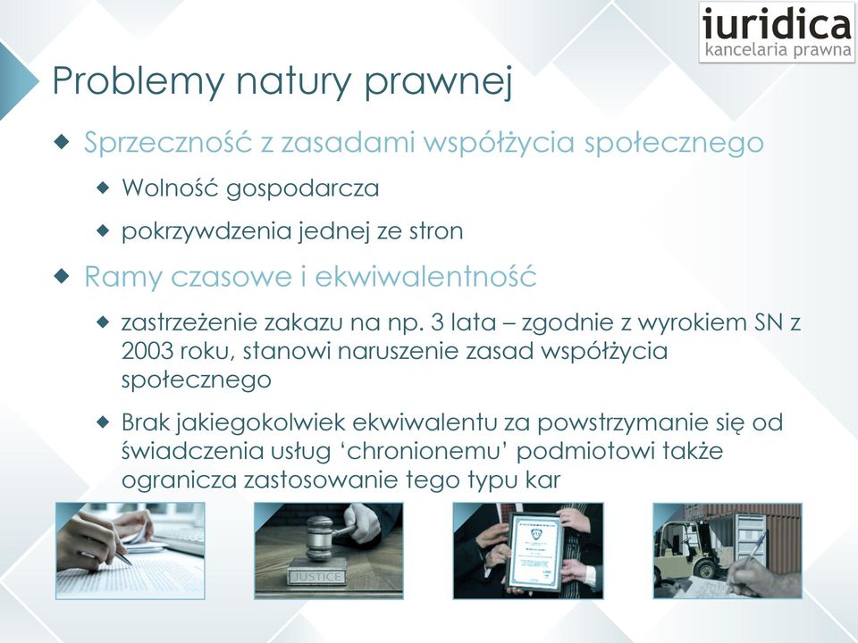 3 lata zgodnie z wyrokiem SN z 2003 roku, stanowi naruszenie zasad współżycia społecznego Brak