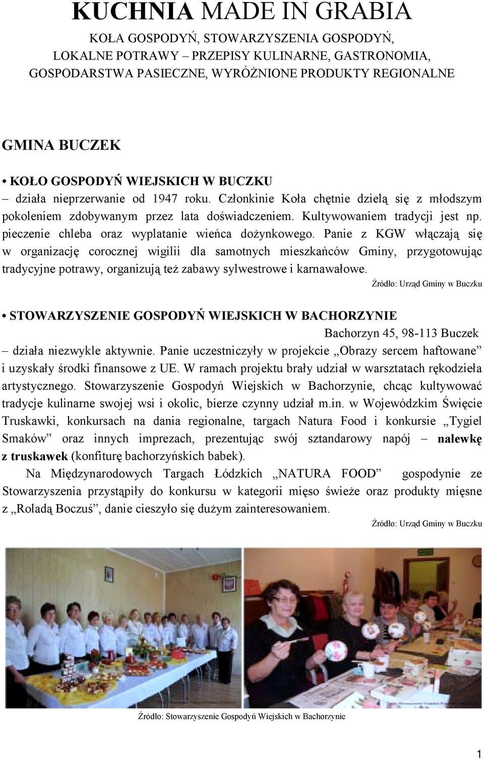 pieczenie chleba oraz wyplatanie wieńca dożynkowego.