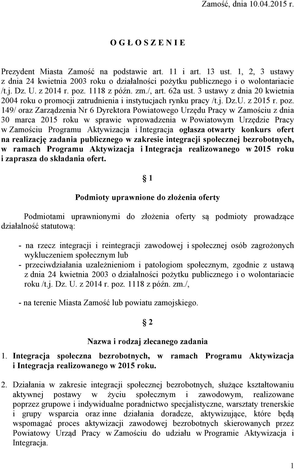 3 ustawy z dnia 20 kwietnia 2004 roku o promocji zatrudnienia i instytucjach rynku pracy /t.j. Dz.U. z 2015 r. poz.