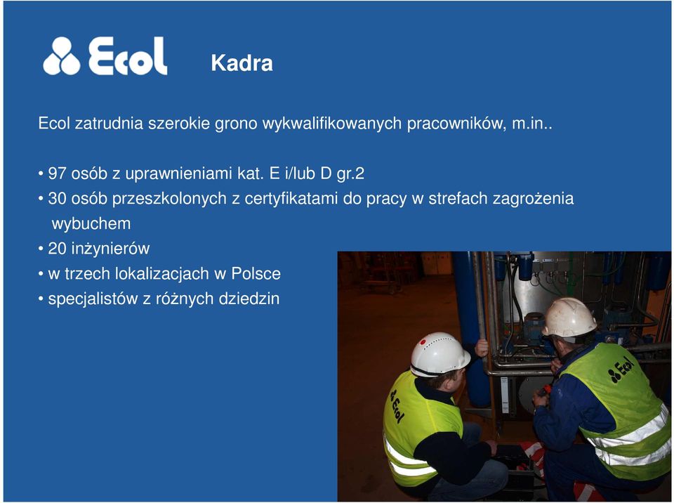 2 30 osób przeszkolonych z certyfikatami do pracy w strefach