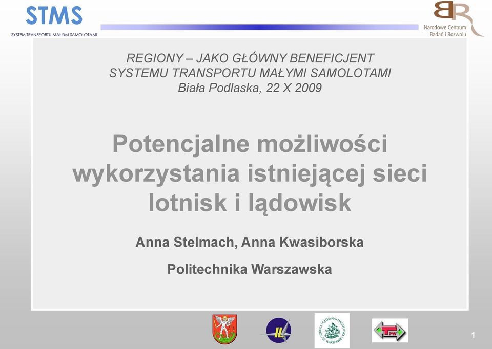 możliwości wykorzystania istniejącej sieci lotnisk i