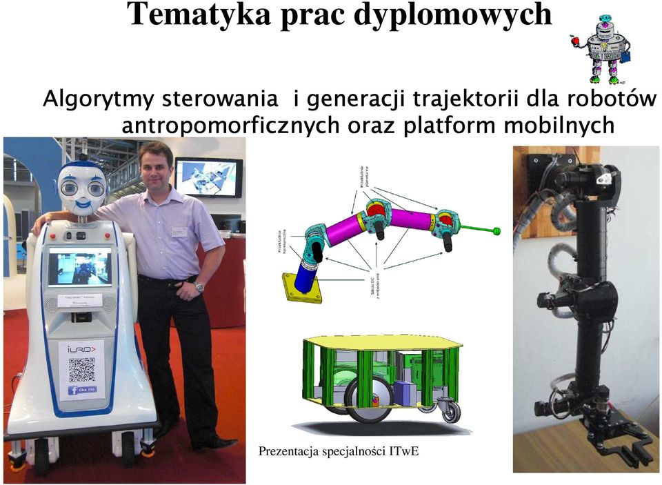 robotów antropomorficznych oraz platform