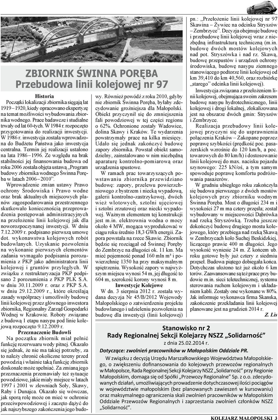 Termin jej realizacji ustalono na lata 1986 1996.