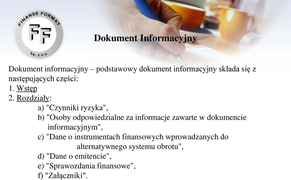 Rozdziały: a) "Czynniki ryzyka", b) "Osoby odpowiedzialne za informacje zawarte w dokumencie