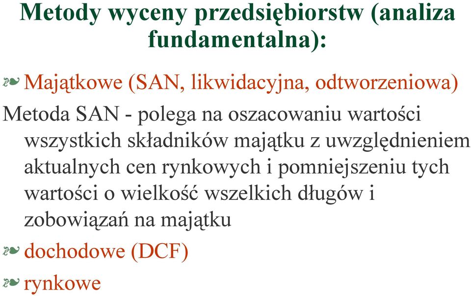 wszystkich składników majątku z uwzględnieniem aktualnych cen rynkowych i