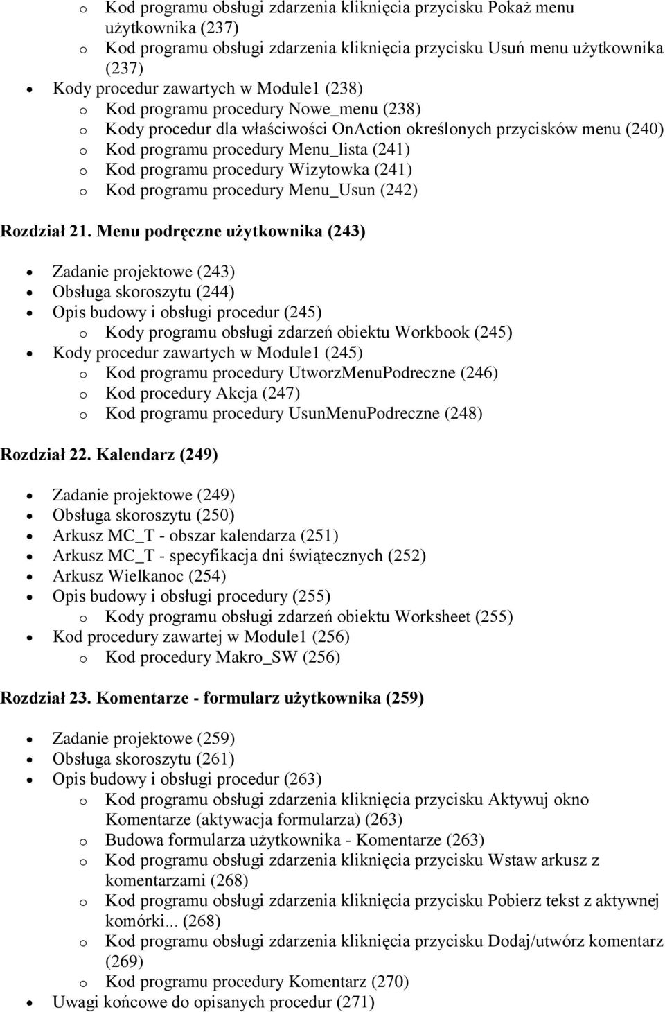 (241) o Kod programu procedury Menu_Usun (242) Rozdział 21.