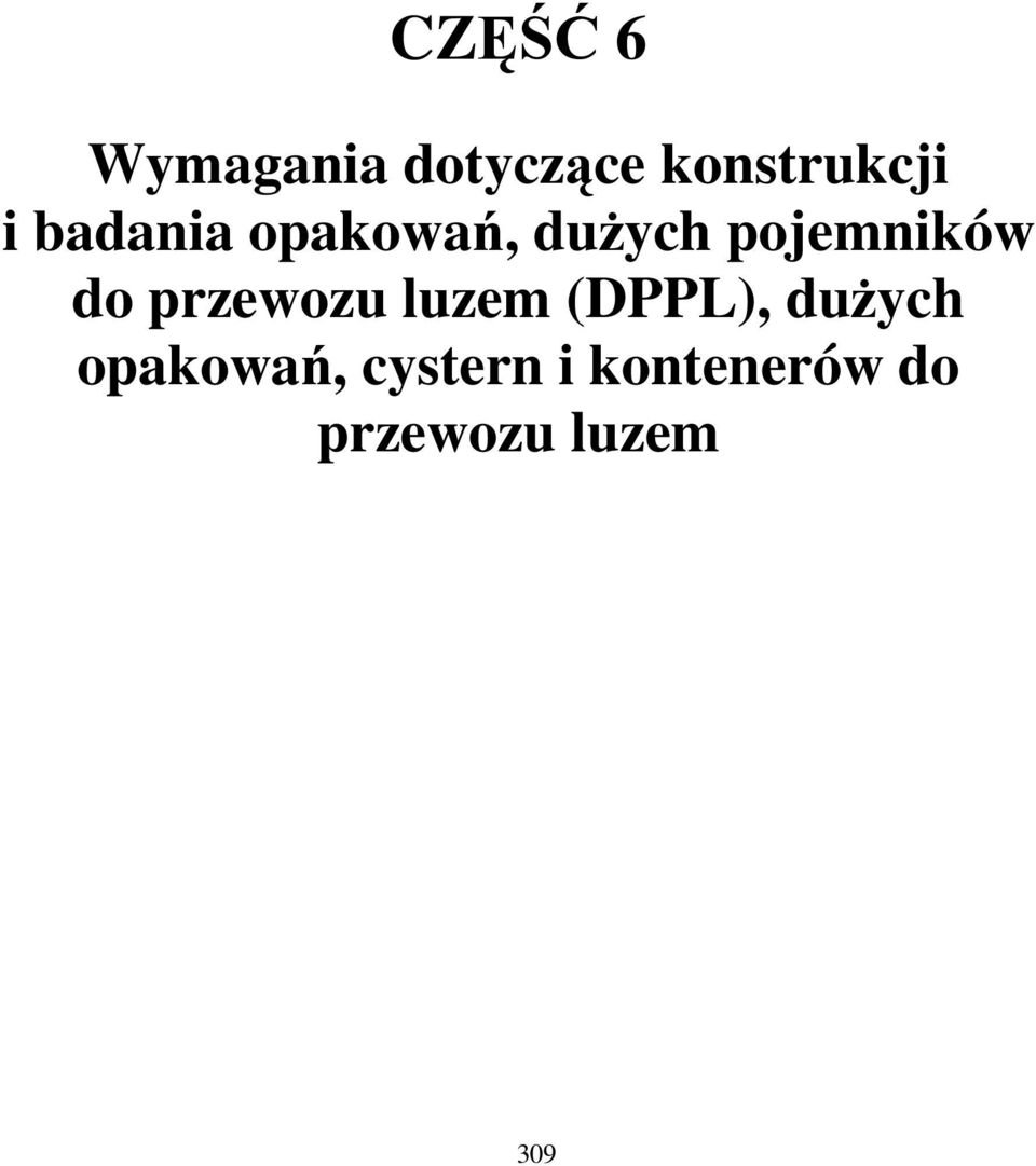 przewozu luzem (DPPL), dużych opakowań,