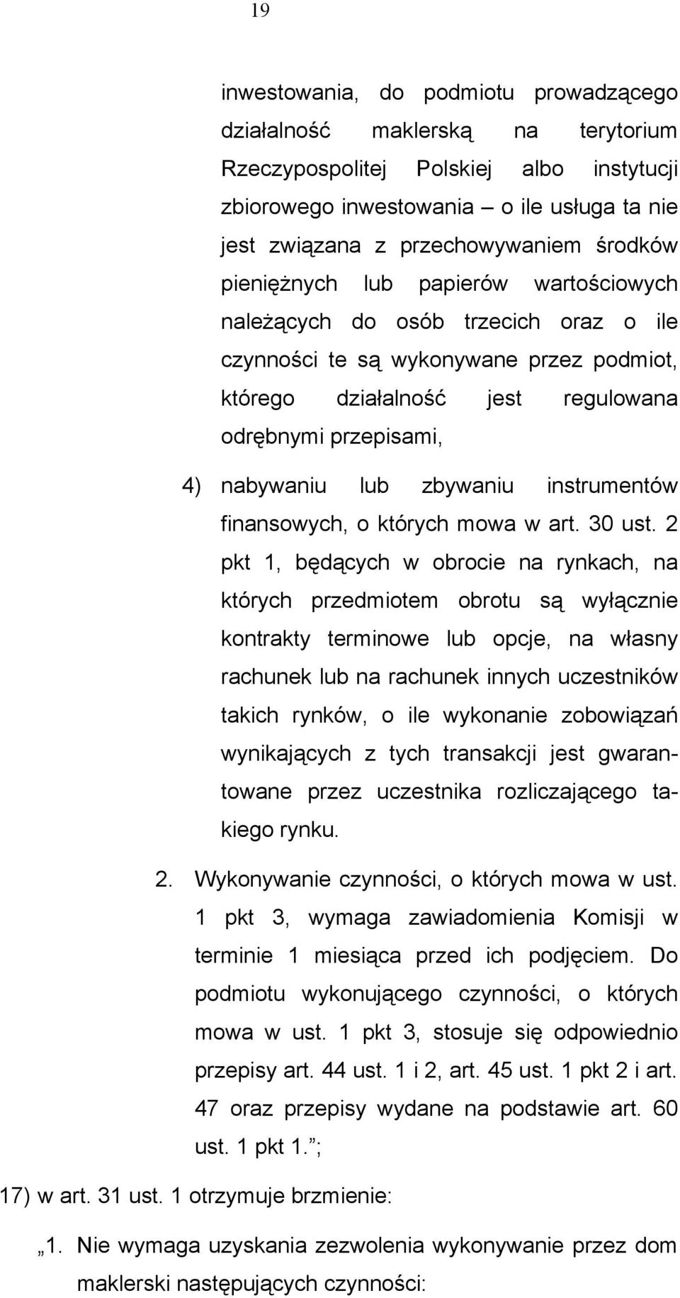 lub zbywaniu instrumentów finansowych, o których mowa w art. 30 ust.