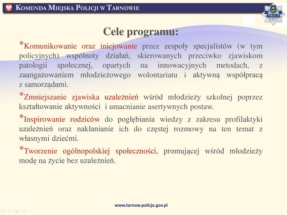*Zmniejszanie zjawiska uzależnień wśród młodzieży szkolnej poprzez kształtowanie aktywności i umacnianie asertywnych postaw.