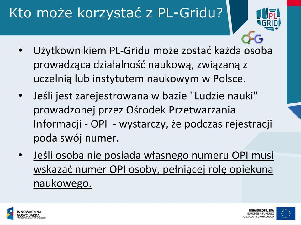 instytutem naukowym w Polsce.