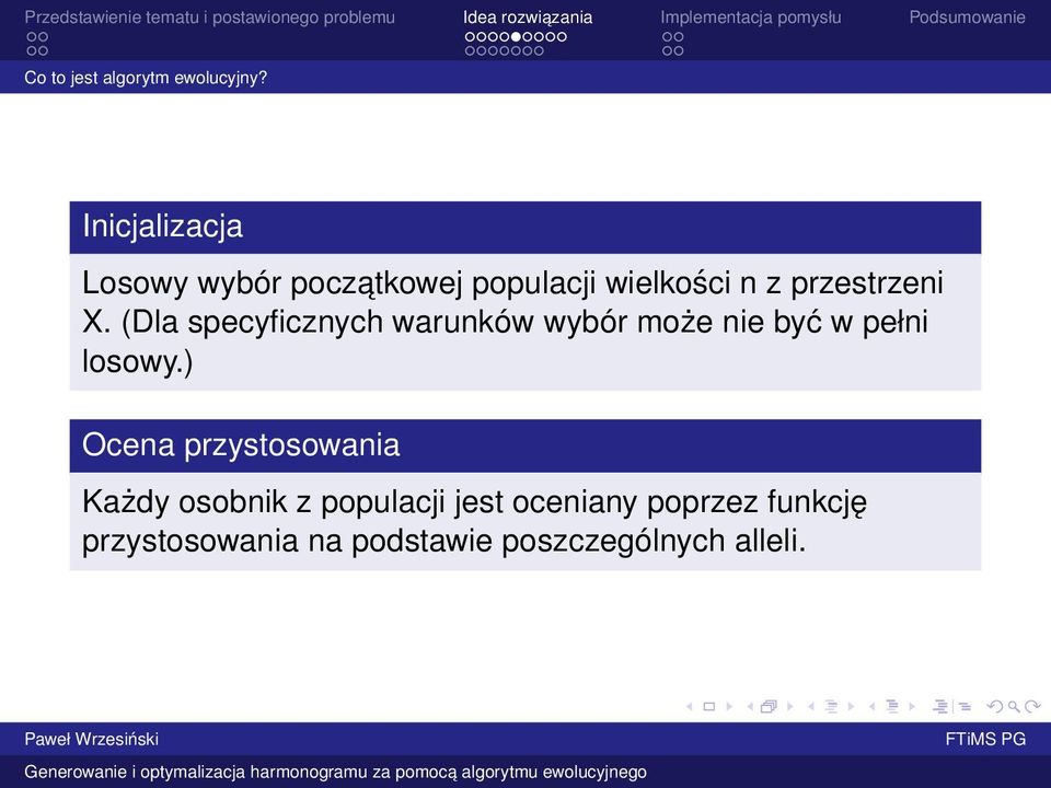 (Dla specyficznych warunków wybór może nie być w pełni losowy.