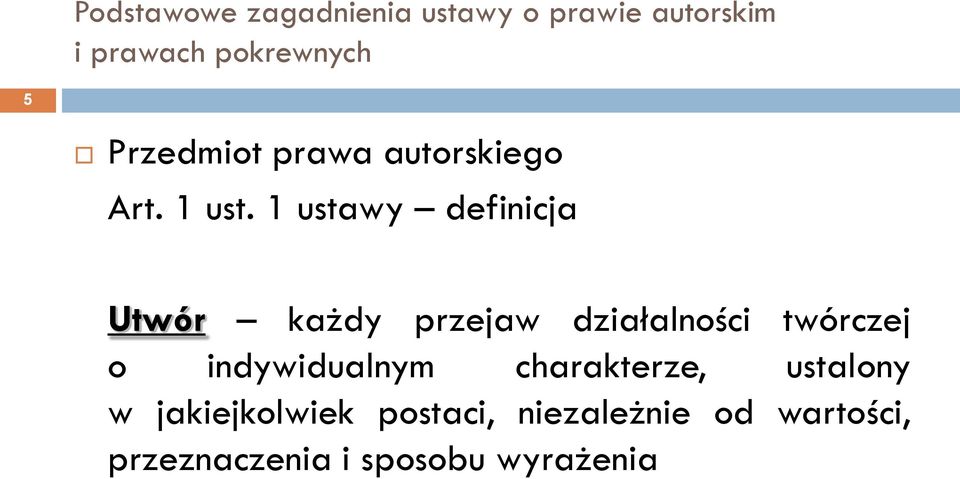 twórczej o indywidualnym charakterze, ustalony w