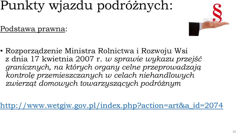 w sprawie wykazu przejść granicznych, na których organy celne przeprowadzają kontrolę