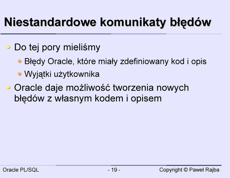 kod i opis Wyjątki użytkownika Oracle daje