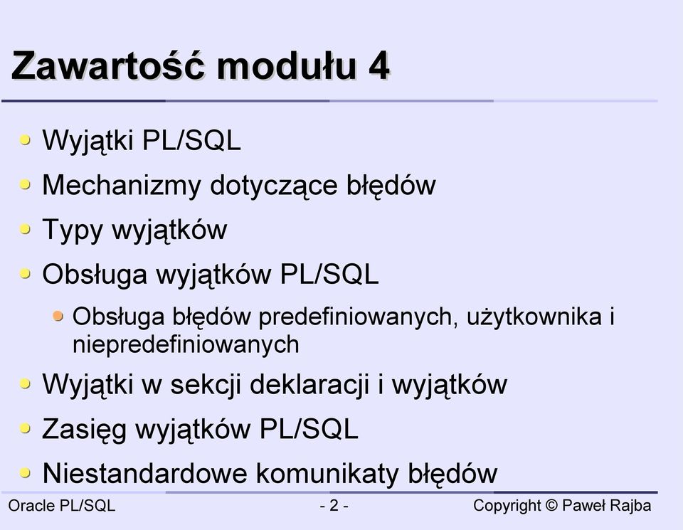 użytkownika i niepredefiniowanych Wyjątki w sekcji deklaracji i