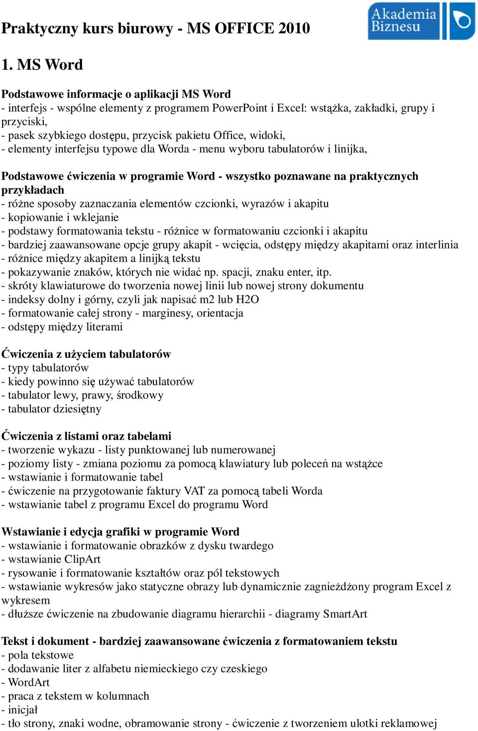 Office, widoki, - elementy interfejsu typowe dla Worda - menu wyboru tabulatorów i linijka, Podstawowe ćwiczenia w programie Word - wszystko poznawane na praktycznych przykładach - róŝne sposoby