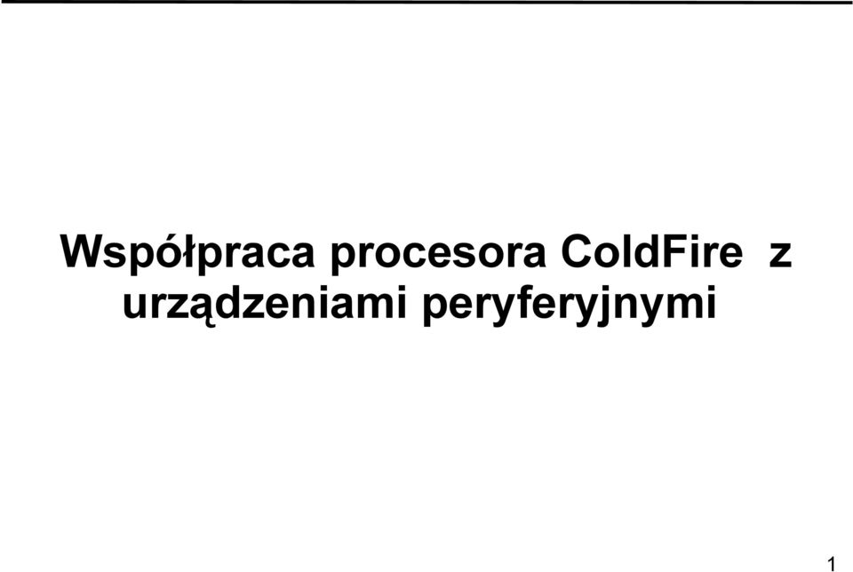 ColdFire z