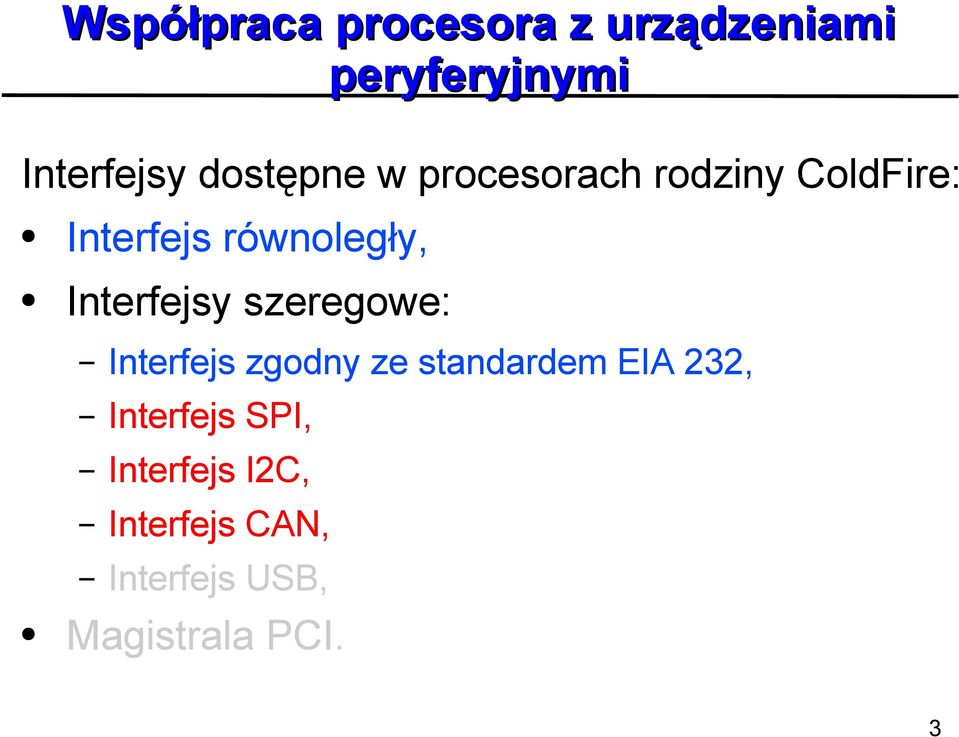 Interfejsy szeregowe: Interfejs zgodny ze standardem EIA 232,