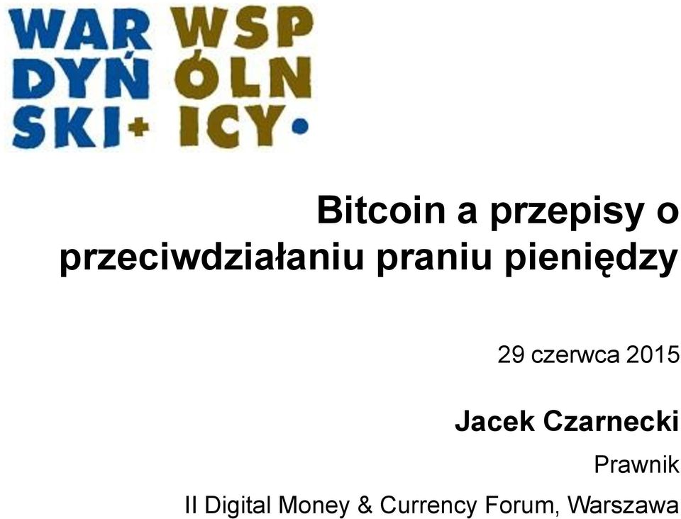 29 czerwca 2015 Jacek Czarnecki