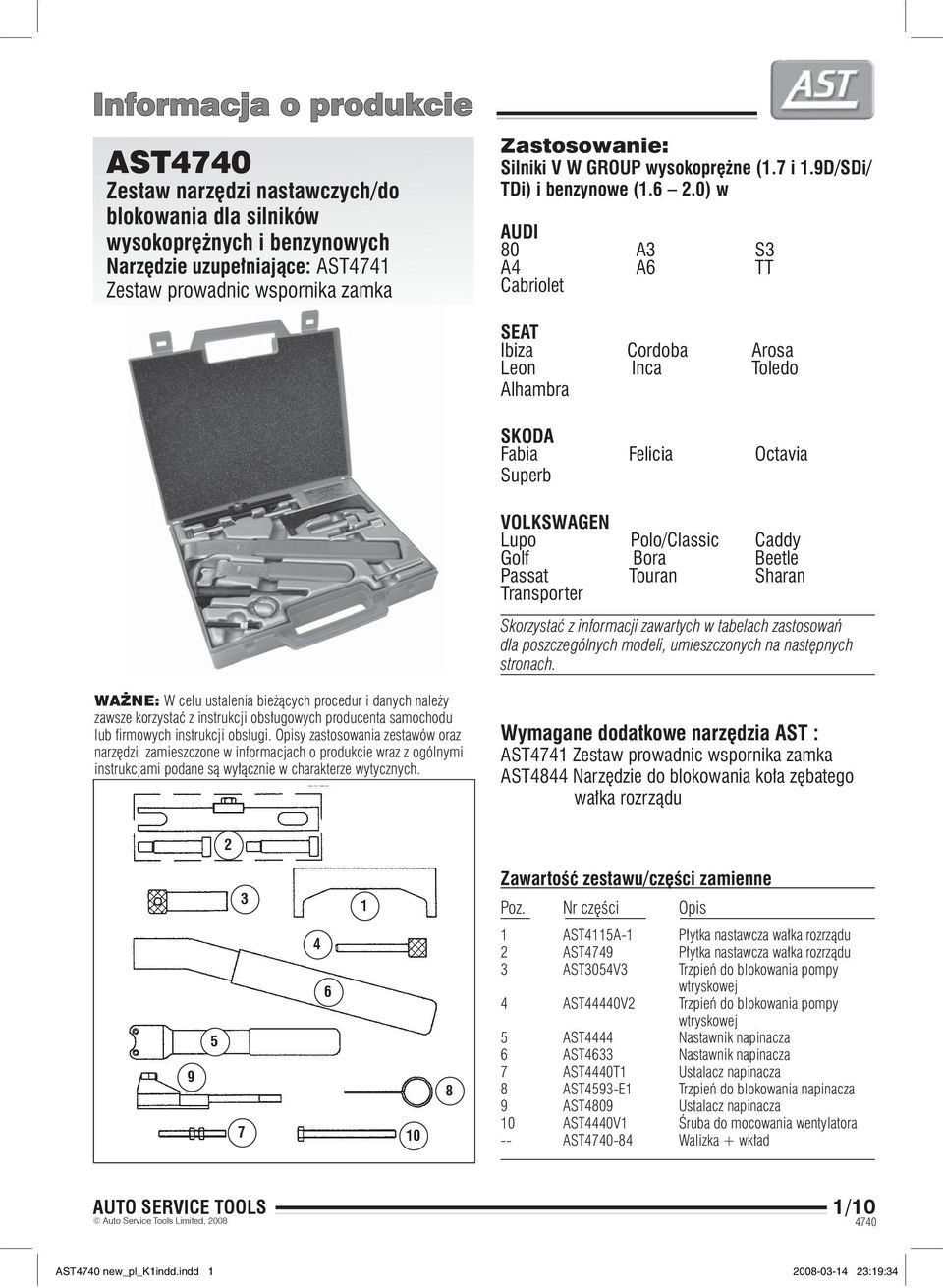 0) w AUDI 80 A3 S3 A4 A6 TT Cabriolet SEAT Ibiza Cordoba Arosa Leon Inca Toledo Alhambra SKODA Fabia Felicia Octavia Superb VOLKSWAGEN Lupo Polo/Classic Caddy Golf Bora Beetle Passat Touran Sharan