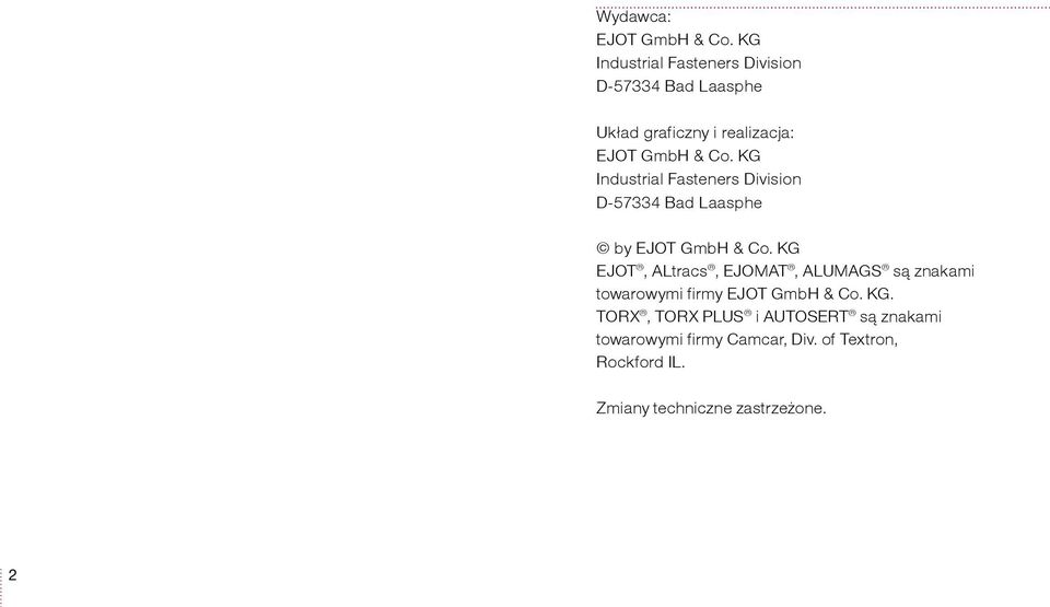 KG Industrial Fasteners Division D-57334 Bad Laasphe by EJOT GmbH & Co.