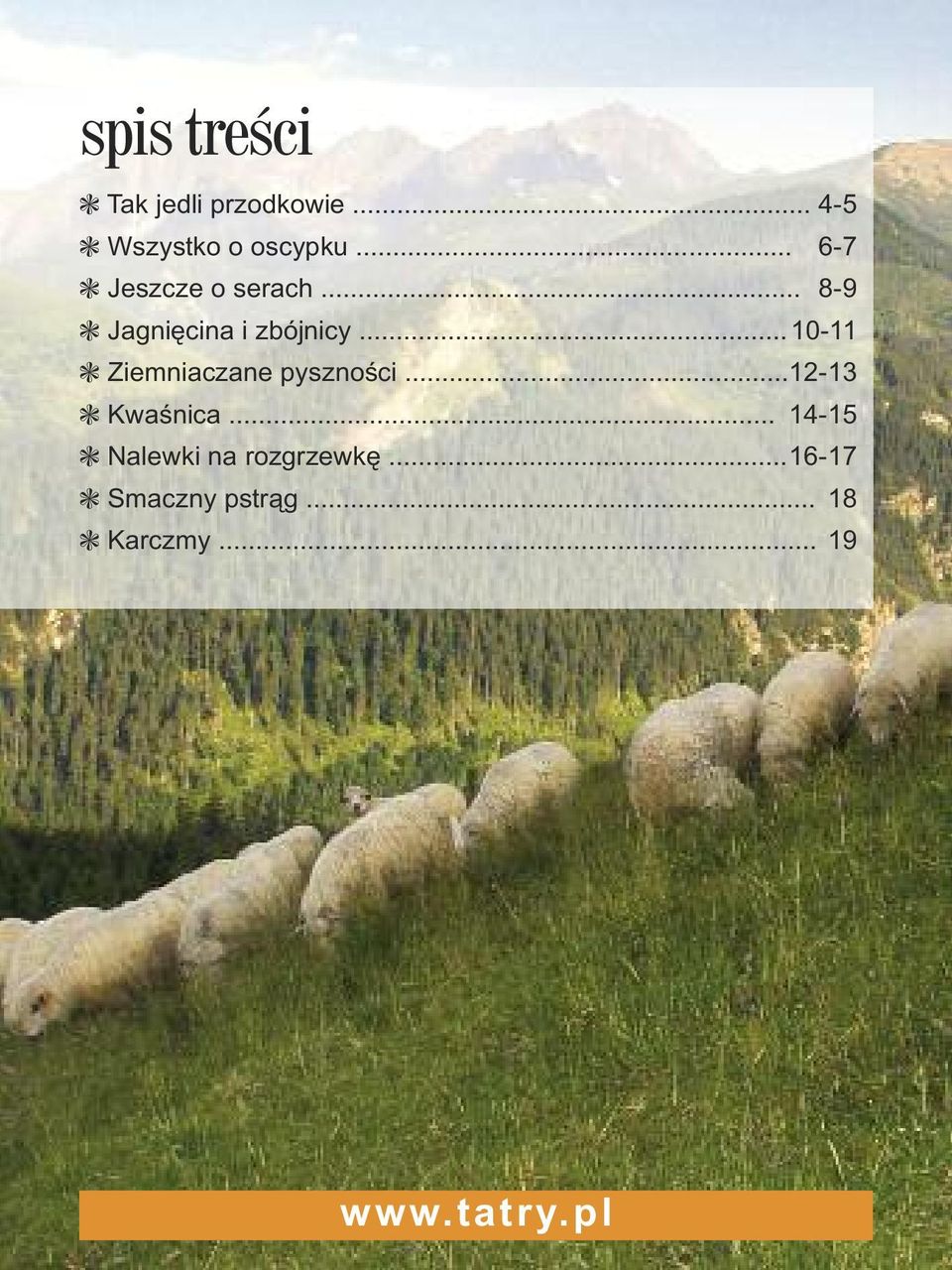 .. 10-11 Ziemniaczane pyszności...12-13 Kwaśnica.