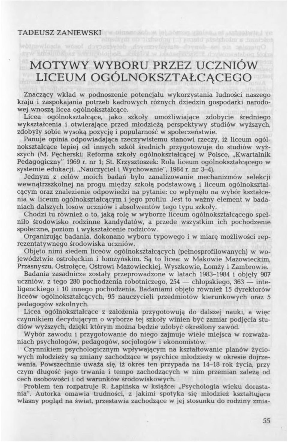 Licea ogólnokształcące, jako szkoły umożliwiające zdobycie średniego wykształcenia i otw ierające przed młodzieżą perspektywy studiów wyższych, zdobyły sobie wysoką pozycję i popularność w
