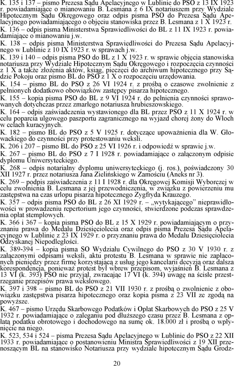 136 odpis pisma Ministerstwa Sprawiedliwości do BL z 11 IX 1923 r. powiadamiające o mianowaniu j.w. K.
