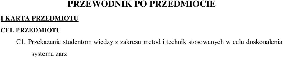 D4.D4K.6. Rok: II Semestr: IV Liczba punktów: 4 ECTS PRZEWODNIK PO PRZEDMIOCIE I KARTA PRZEDMIOTU CEL PRZEDMIOTU C1.