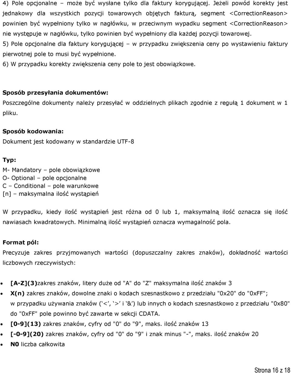 <CorrectionReason> nie występuje w nagłówku, tylko powinien być wypełniony dla każdej pozycji towarowej.