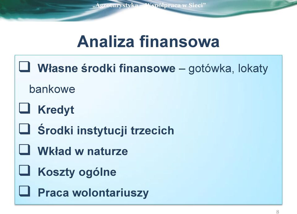 Kredyt Środki instytucji trzecich