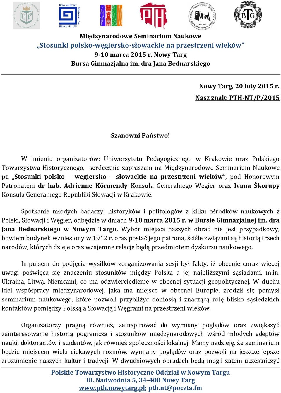Stosunki polsko węgiersko słowackie na przestrzeni wieków, pod Honorowym Patronatem dr hab.