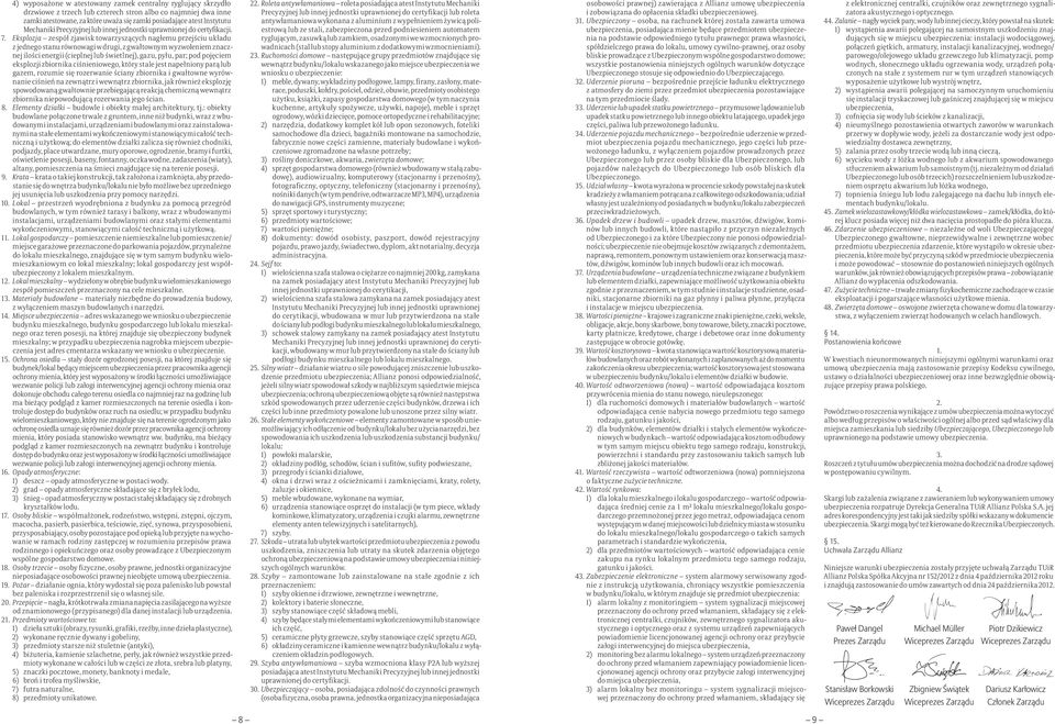 Eksplozja zespół zjawisk towarzyszących nagłemu przejściu układu z jednego stanu równowagi w drugi, z gwałtownym wyzwoleniem znacznej ilości energii (cieplnej lub świetlnej), gazu, pyłu, par; pod