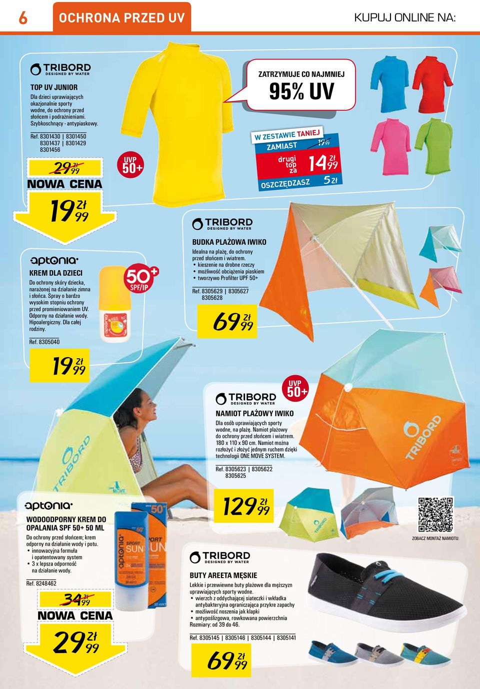 Odporny na działanie wody. Hipoalergiczny. Dla całej rodziny. Ref. 8305040 1999 UVP 50+ BUDKA PLAŻOWA IWIKO Idealna na plażę, do ochrony przed słońcem i wiatrem.